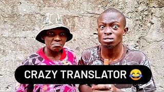 WANGA COMEDY-CRAZY TRANSLATOR 😂💔