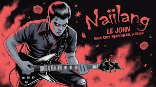 Naiilangle Johnheavy Metal Pinoy Rock Version