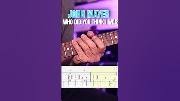 Thumbnail of Learn to play Who Did You Think I Was by John Mayer - On-screen tabs tutorial