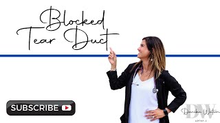 Blocked Tear Duct, Danika Watson, Np-C