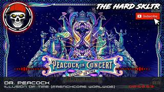 Dr. Peacock - Illusion Of Time [Frenchcore Worldwide]