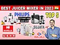 Best juicer mixer grinder 2024  jmg buying guide  top 5 mixer juicer in india 2024