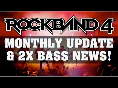 Rock Band 4 News  Double Bass & Monthly Updates News