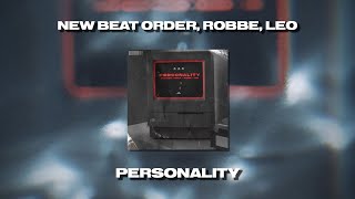 New Beat Order, Robbe - Personality (ft. Leo)