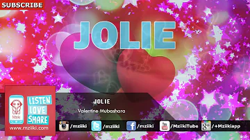 Valentine Mubashara | Jolie | Official Audio