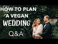 Q&A: How to plan a Vegan Wedding | The Edgy Veg