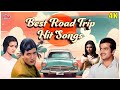 Best road trip hit songs  purane gaano ka collection  bollywood travel songs    