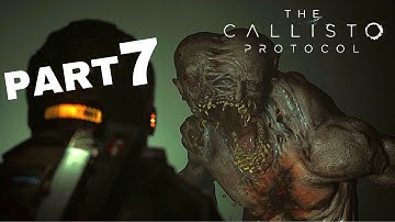 THE CALLISTO PROTOCOL Gameplay Walkthrough PC - Part 7 COLONY [FULL GAME]