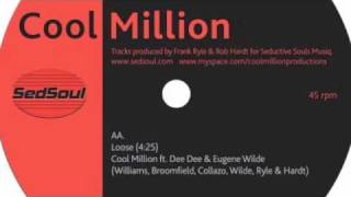 Cool Million ft. Dee Dee & Eugene Wilde - Loose