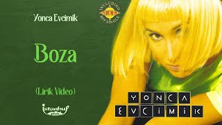 Yonca Evcimik - Boza (Lirik Video) Resimi