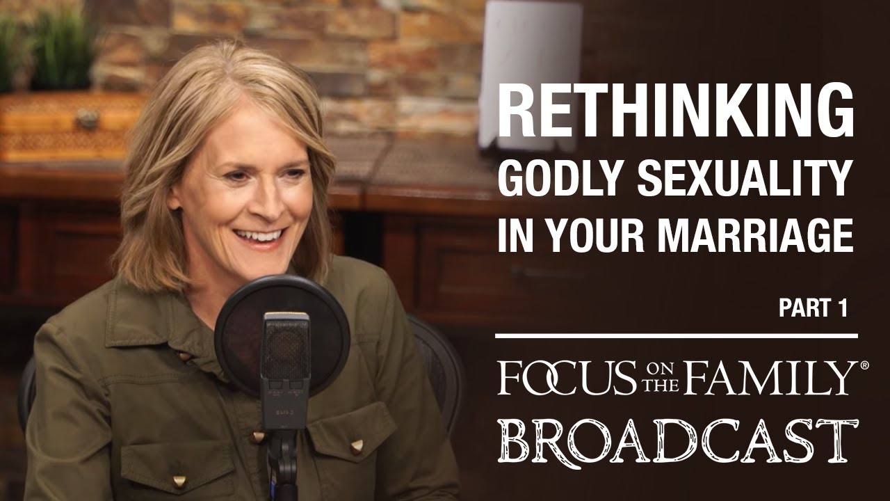 Rethinking Godly Sexuality in Your Marriage (Part 1) - Dr picture pic