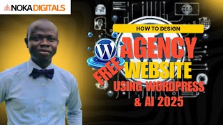 Design a FREE Agency Website with AI & WordPress (2025 Step-by-Step Guide) | Agency Website Tutorial