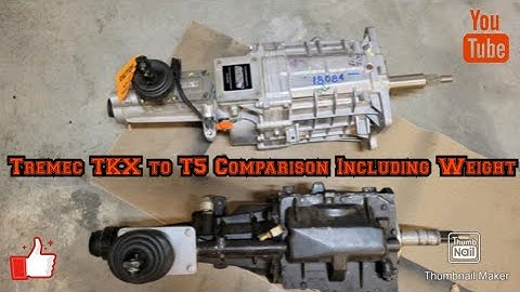 Tremec TKX to T5 Comparison Including Weight