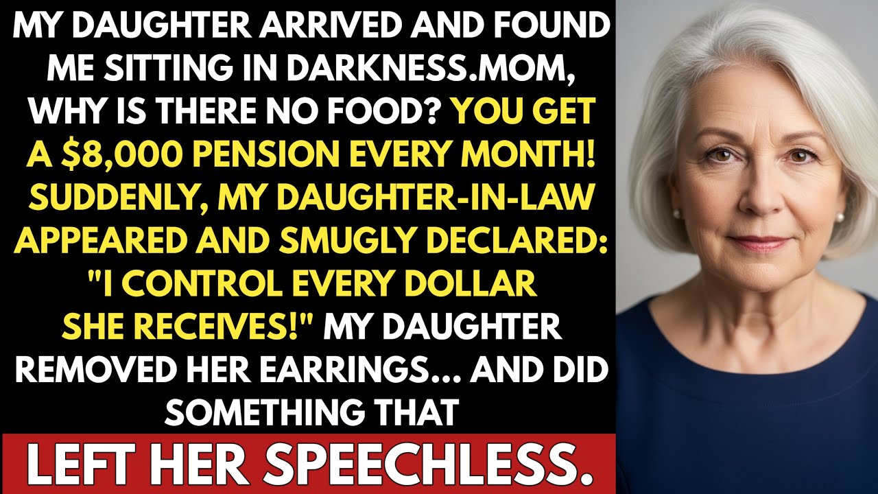 My Daughter in Law Controlled My $8,000 Pension While I Starved  Then My Daughter Found Out