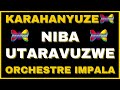 Karahanyuze nyarwanda : Niba utaravuzwe by Orchestre Impala