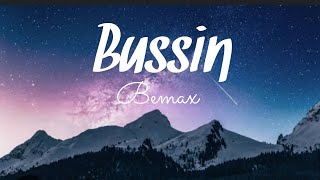 Bemax- Bussin song in lyrics Resimi