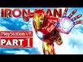 IRON MAN VR Gameplay Walkthrough Part 1 Chapter 1 [1080p HD 60FPS PS4 PRO] - No Commentary