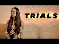 Trials | Experience and thoughts | Marina Skliaruk