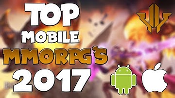 TOP 10 BEST MMORPG FOR ANDROID & IOS GAMES 2017