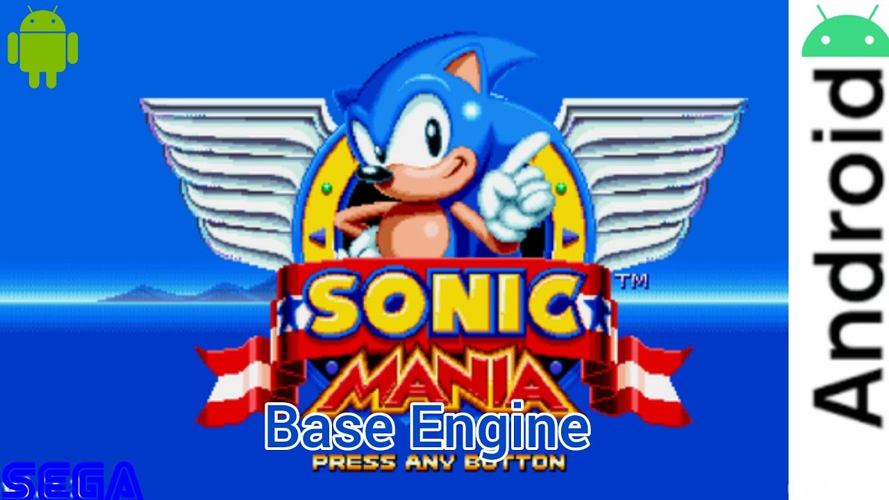 Sonic Mania Base Engine Android 