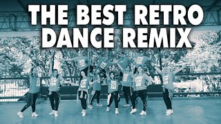 The Best Retro Dance Remix Dance Fitness I Bmd Crew