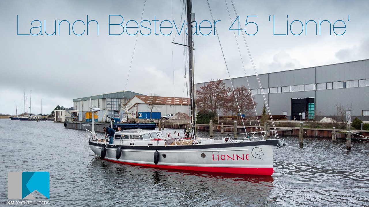 Launch Bestevaer 45 'Lionne' at KM Yachtbuilders