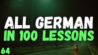 All German in 100 Lessons! – Lesson 64 | Must-Know German Words & Phrases