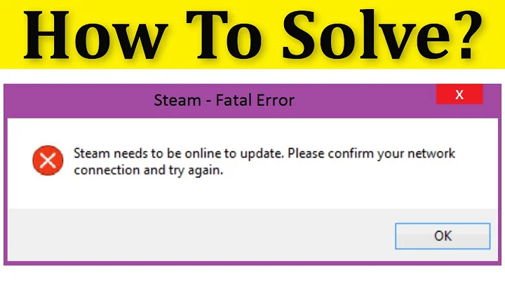 Fix Steam Needs to be a online to update || Please confirm your network connection and try again - DayDayNews