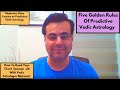 Episode- 26 Golden Rules of Predictive Vedic Astrology