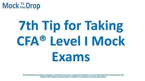 7th Tip for Taking CFA® Level I Mock Exams