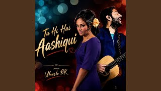 Tu Hi Hai Aashiqui (feat. Star Max) - Harinkar Nagar