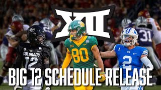 The Big 12 Releases Its Schedule for the Next 4 Years, Did They Get It Right? | Big 12 Football