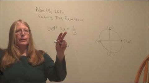 PreCalc 11 15 16 Solving Trig Equations Part 2