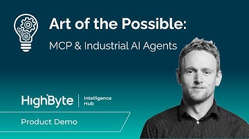 Art of the Possible: MCP & Industrial AI Agents