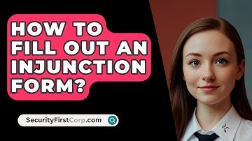 How To Fill Out An Injunction Form? - SecurityFirstCorp.com