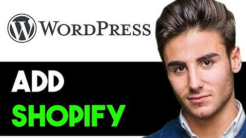 INTEGRATE SHOPIFY WITH YOUR WORDPRESS WEBSITE 2025! (FULL GUIDE)