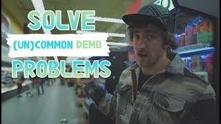 How To Solve Un Common Demo Problems
