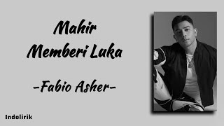 Mahir Memberi Luka - Fabio Asher | Lirik Terjemahan by Indolirik 35,165 views 7 days ago 3 minutes, 23 seconds