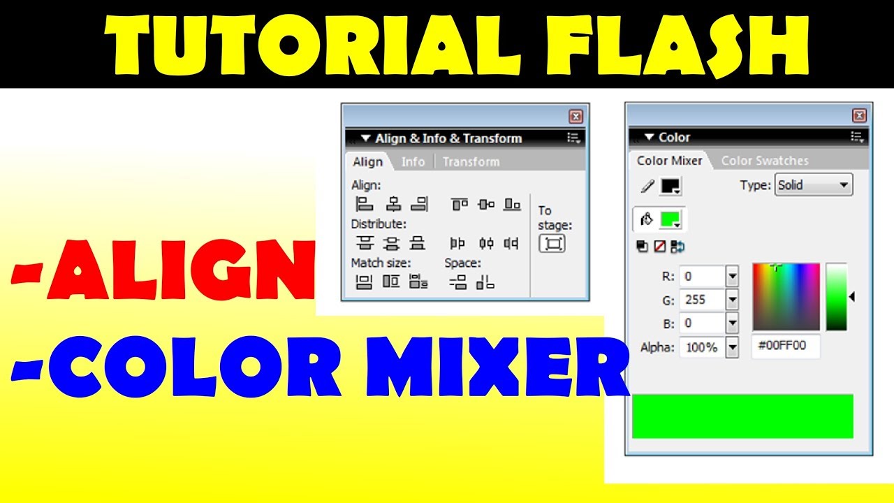 TUTORIAL FLASH ALIGN dan COLOR MIXER dengan FLASH - YouTube