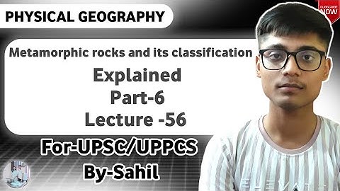Geography: Metamorphic rocks and its Classification 💫 | Physical Geography ✨ #upsc #cse #prelims 