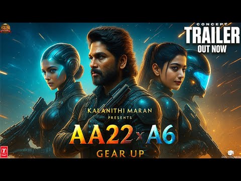 AA22 x A6 : Official Concept Trailer | Allu Arjun | Deepika Padukone ...