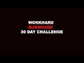 TRAILER FOR THE  WORKHARD BURNHARD 3O DAY CHALLENGE!!!