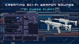 Sci-fi Gun Sounds in Phase Plant