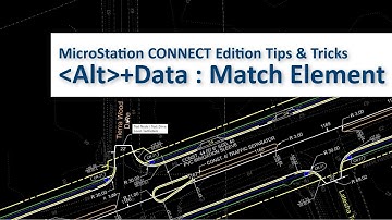 MicroStation CONNECT Edition Tips & Tricks - Alt+Data : Match Element