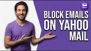 How To Block Emails On Yahoo Mail (2026 Easy Guide)