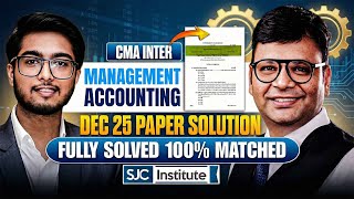 CMA Inter MA DEC 25 Paper Full Solution | CA Satish Jalan | CMA Rahil Bhaiya | SJC