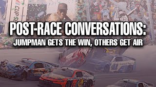 Post-Race Conversations: Jumpman Gets The Win, Others Get Air