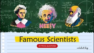 Famous Scientists Trivia Quiz | Fun Facts About Scientists | Science Quiz