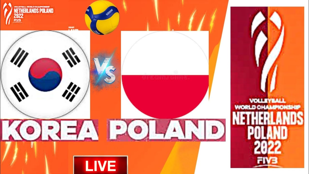 VOLLEYBALL WORLD CHAMPIONSHIP POLAND vs KOREA (Livescore) YouTube