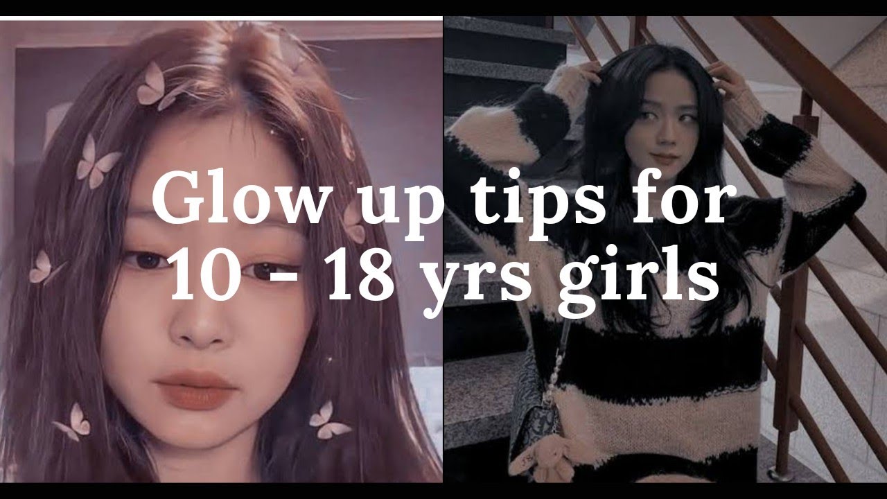 How to glow up for 10-18 years girls | 🌸 glow up tips - YouTube